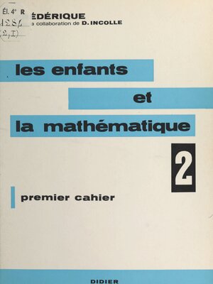 cover image of Les enfants et la mathématique (2)